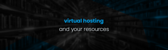 virtual hosting and your resources