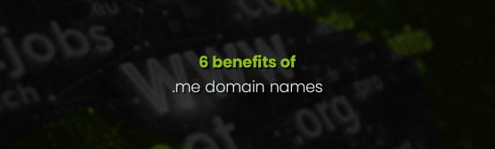 6 benefits of .me domain names