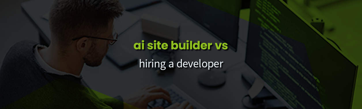 AI Website-Builder vs. Hiring a Developer Blog Image