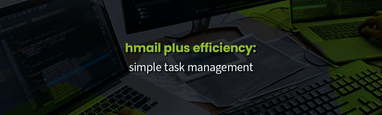 Get-More-Done-Simple-Task-Management-for-Beginners-with-HMAIL-Plus